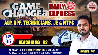 GAME CHANGER DAILY EXPRESS | DAY-5 | SUCCESS JOURNEY TO RRB ALP, TECHNICIAN, JE, NTPC | REASONING