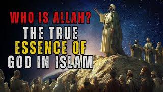 WHO IS ALLAH ? Discover The True Essence Of God in Islam.