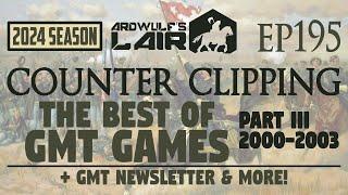 Counter Clipping Ep195 | The Best of GMT, Part III 2000-2003 + GMT News & More!