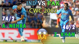 Ashish Nehra & Zaheer Khan vs Pakistan | India Vs Pakistan | 2003 Cricket World Cup | Pool Match