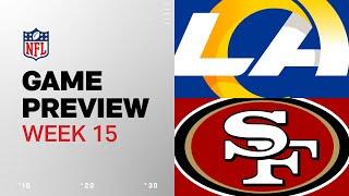 Los Angeles Rams vs. San Francisco 49ers | 2024 Week 15 Game Preview