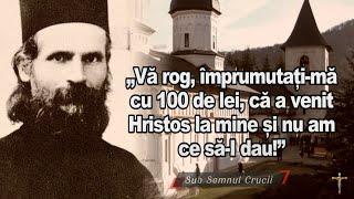 „Vă rog, împrumutați-mă cu 100 de lei, că a venit Hristos la mine și nu am ce să-I dau!”