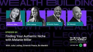 Finding Your Authentic Niche with Melanie Miller | The Color of Money PODCAST (EP.60)