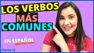 Learn Spanish: The most common verbs | Verbos más comunes en español