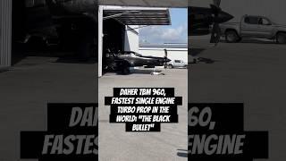 Daher TBM 960, Fastest Single Engine Turbo Prop In The World: “The Black Bullet” at KHWO