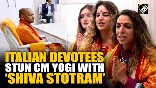 Maha Kumbh: Italian women delegation stuns CM Yogi with 'Shiv Tandava', ‘Om Namah Shivaya’ chants