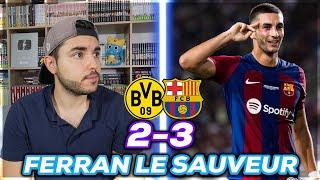 FERRAN TORRES SAUVE le BARCA ! Résumé Dortmund 2-3 FC Barcelone