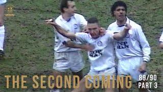 The Second Coming: Leeds United Promotion 1989/90 | Part 3