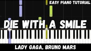 Lady Gaga, Bruno Mars - Die With A Smile (Easy Piano Tutorial)