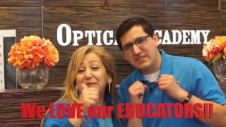 Optical Academy Thanks all of OUR Educators!