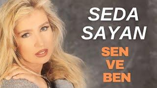 Seda Sayan - Sen Ve Ben