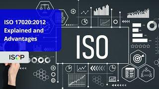 ISO 17020:2012 Explained and Advantages of Certification!