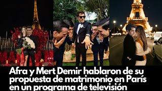 Afra and Mert Demir talked about their marriage proposal in Paris on a television program