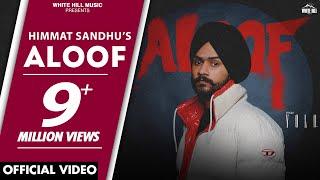 Aloof (Official Video) Himmat Sandhu | YOLO | Akh Puri Yudh Da Madaan Jatt Di