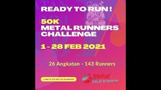 Event Highlight - 50 K Challenge Metal Runners - February 2021