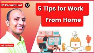 5 Tips For Work From Home | usitrecruit | 2020