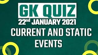 GK Quiz on Current Events | 22nd January 2021 | General knowledge Quiz