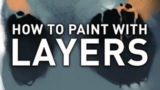 HOW TO PAINT IN LAYERS - Tutorial