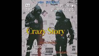 Mbm Stacks- Crazy Story Ft. Wiicked (Prod.by @Birddiebeats)