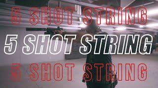 TRAINING TIP 5 SHOT STRING