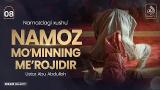 7-dars | Namoz mo'minnin me'roji | Ustoz Abu Abdulloh