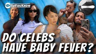 Baby Fever Is Taking Over Hollywood, And Your Faves Are Having Bundles Of Joy!  | TSR SoYouKnow