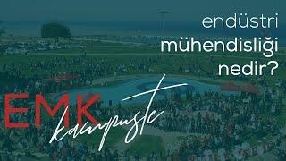 KTÜ EMK KAMPÜSTE | Endüstri Mühendisliği Nedir?