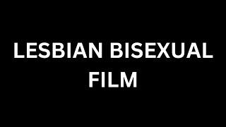 How to Pronounce "Lesbian Bisexual Film" in English Language? [Lesbian Bisexual Film ]