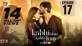 Kabhi Main Kabhi Tum Episode 17 | Fahad Mustafa | Hania Aamir | 2 Sep 2024 (Eng Sub) | ARY Digital