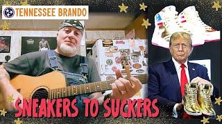 Tennessee Brando- Sneakers to Suckers