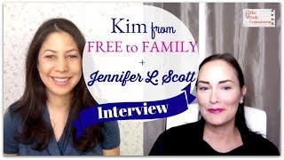 Kim Free to Family + Jennifer L. Scott Interview