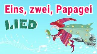 Eins, zwei, Papagei - Das Zahlenlied - Der Zahlensong - Kinderlieder zum Mitsingen - Lernlieder