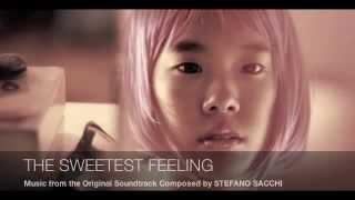 THE SWEETEST FEELING - Suite - Music Composed by STEFANO SACCHI