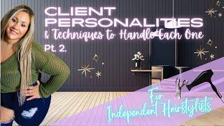 Common Salon Client Types & Techniques to handle each one pt  2