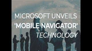 Microsoft unveils 'mobile navigator' technology | ZDNet