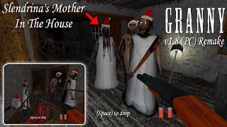 Granny (PC) V1.8 Remake With Slendrina's Mother - Four Enemies On The House