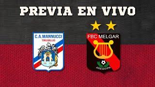 CARLOS MANNUCCI VS FBC MELGAR | LA PREVIA EN VIVO | CLAUSURA | FECHA 11 | LIGA 1