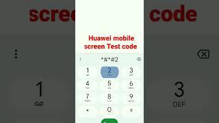 Huawei mobile screen Test code ️️