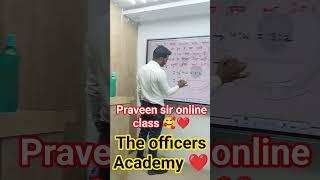 The officers Academy ## Praveen sir online class ## please subscribe ️