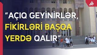 Tibb Universitetində qısa geyim qalmaqalı – “Şortik geyinib gələcəyik”