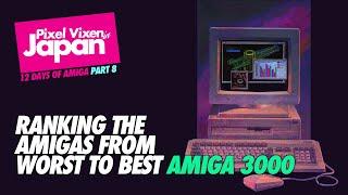 Ranking the Commodore Amiga models Worst to Best - The 12 Days of Amigas - Part 8 Amiga 3000