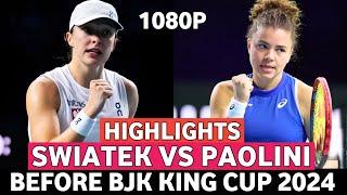 Iga Swiatek vs Jasmine Paolini Good Match Highlights - Before Billie Jean King Cup 2024 Tennis BJK