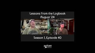 Lessons From The Logbook - August '24  #fishing #podcast #stripedbass