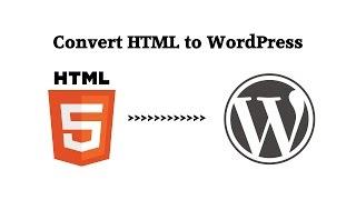 Convert HTML Website to WordPress Theme (part 1)