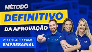 TUDO o que você precisa para INICIAR a 2ª Fase 43º Exame da OAB em Empresarial