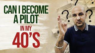 Am I Too Old To Become A Pilot In India | Can I become a pilot at age of 30 OR 40 ??