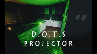 D.O.T.S.  projector