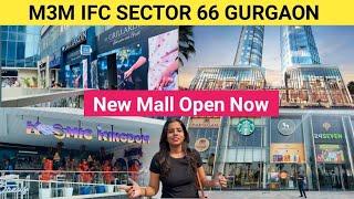 M3M IFC SECTOR 66 MALL GURUGRAM | Best M3M Mall in Gurgaon | New mall open gurgaon