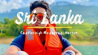 Castlereigh Reservoir Hatton | Sri Lanka 2020