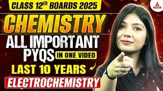 Class 12 Chemistry | Electrochemistry All PYQ's in One Shot | Chemistry Last 10 Year's Questions